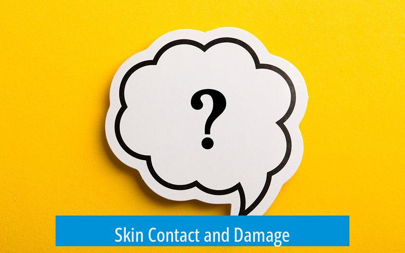Skin Contact and Damage
