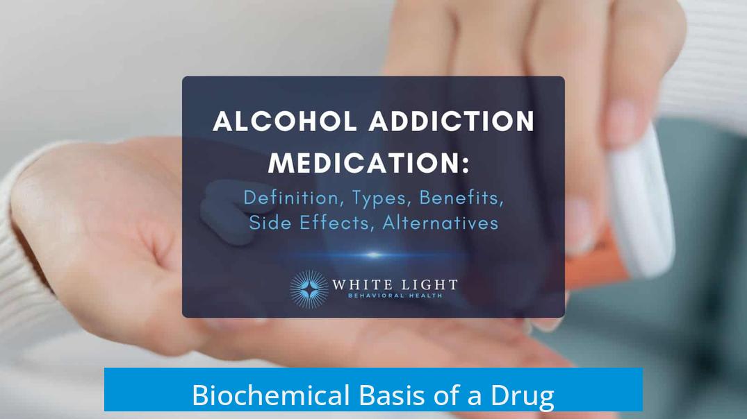 Biochemical Basis of a Drug