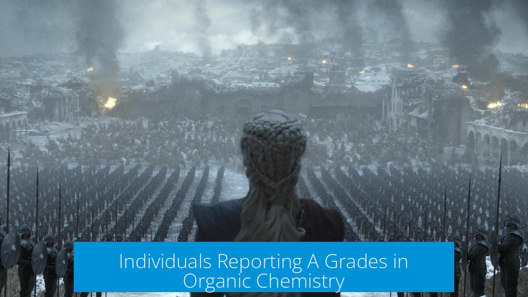 Individuals Reporting A Grades in Organic Chemistry