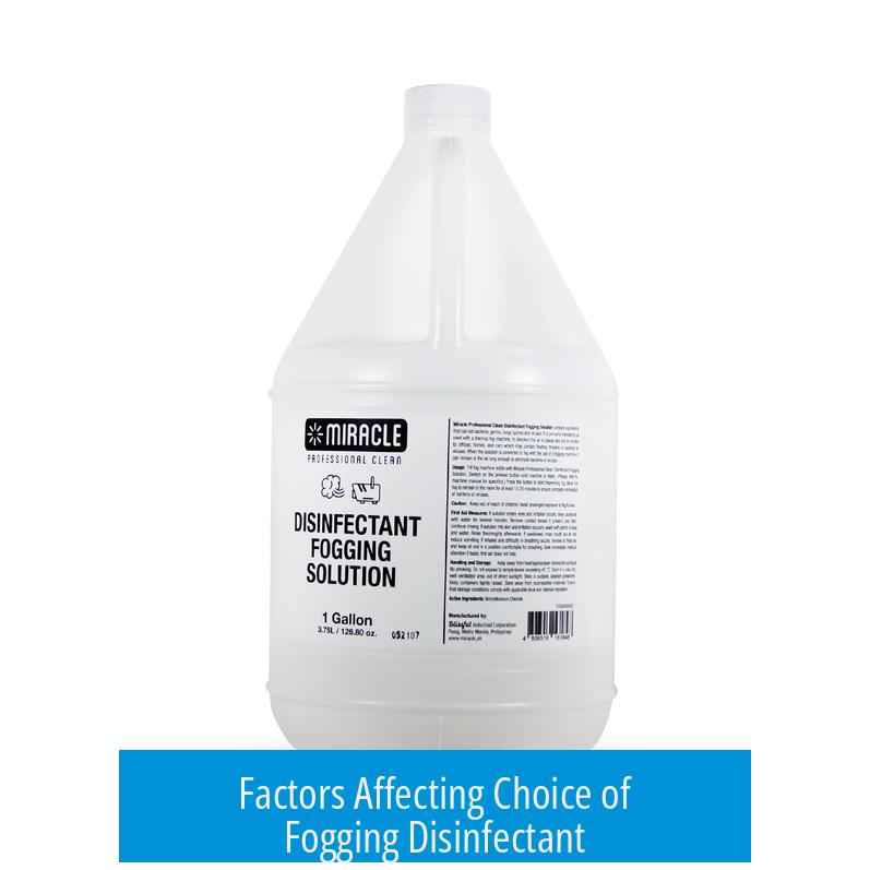 Factors Affecting Choice of Fogging Disinfectant