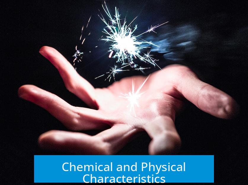 Chemical and Physical Characteristics