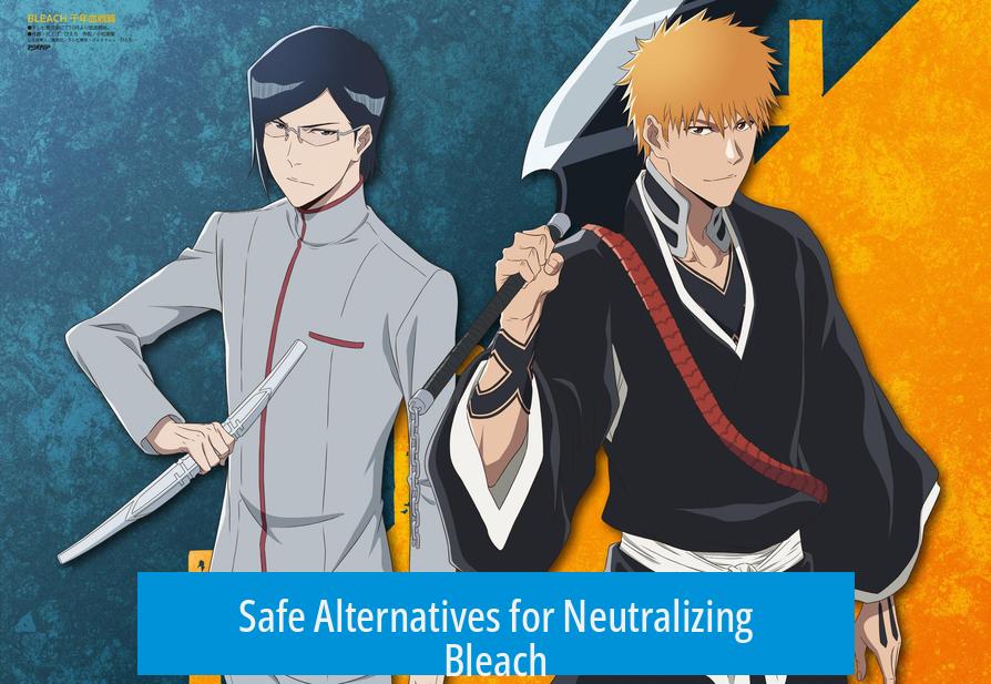 Safe Alternatives for Neutralizing Bleach