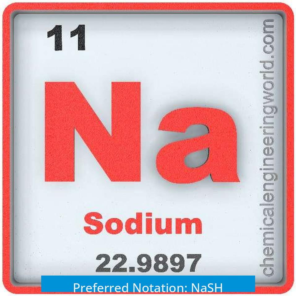 Preferred Notation: NaSH