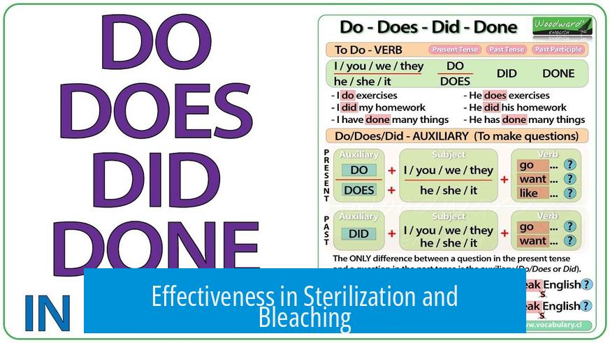 Effectiveness in Sterilization and Bleaching