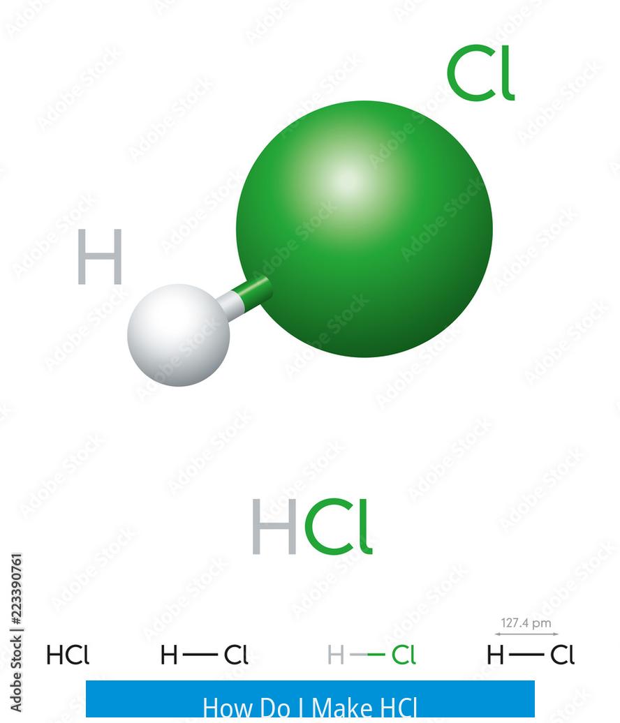 How Do I Make HCl?
