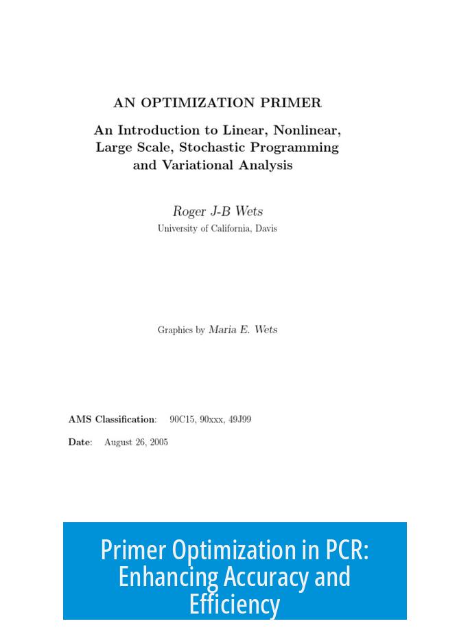 Primer Optimization in PCR: Enhancing Accuracy and Efficiency