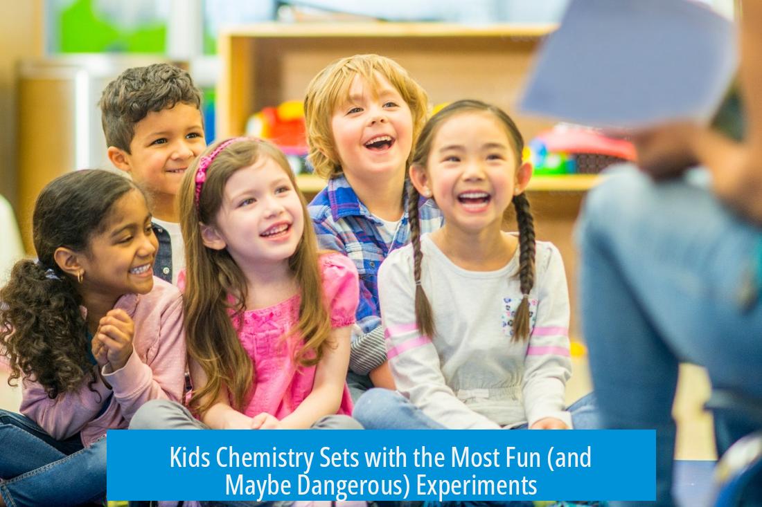 Kids Chemistry Sets with the Most Fun (and Maybe Dangerous) Experiments