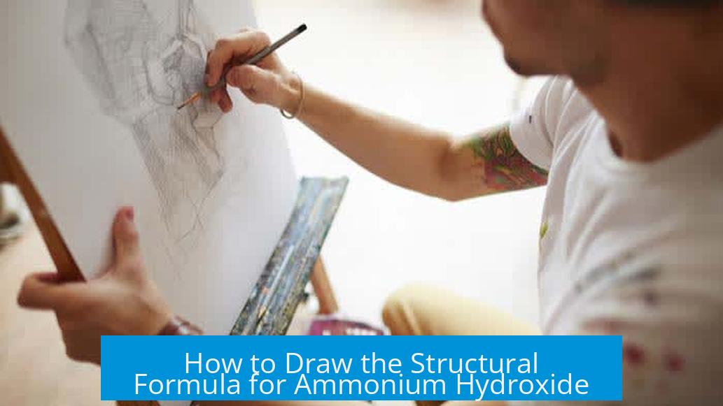 How to Draw the Structural Formula for Ammonium Hydroxide