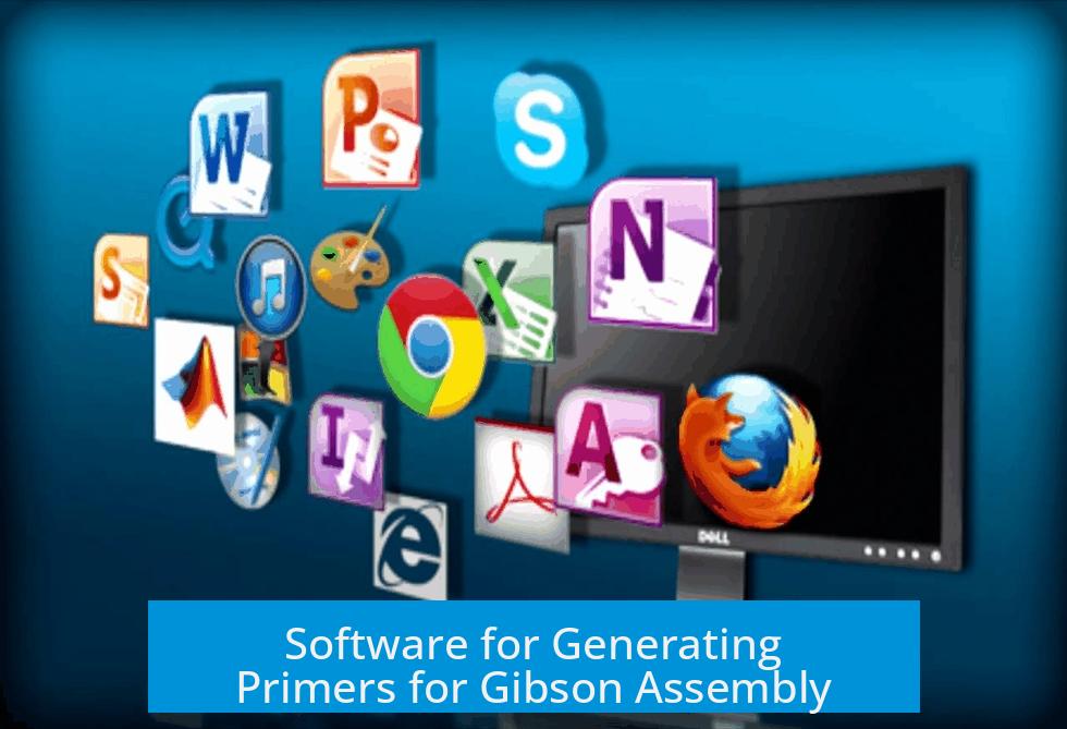 Software for Generating Primers for Gibson Assembly