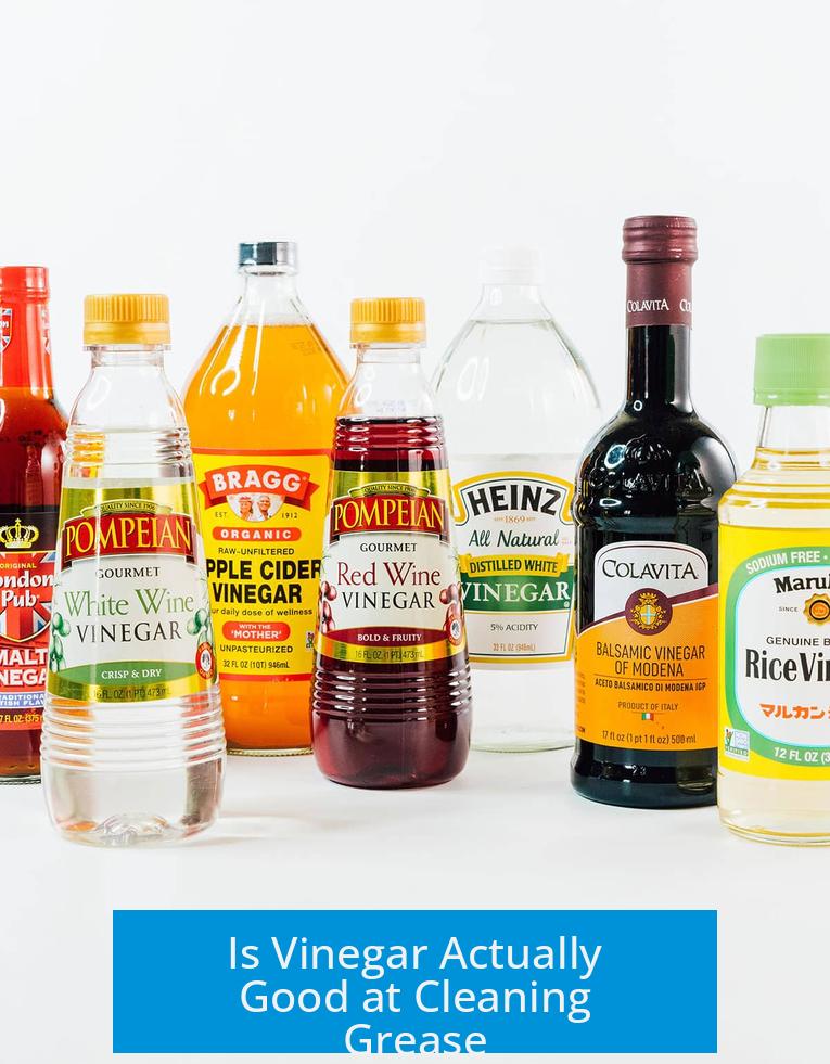 Is Vinegar Actually Good at Cleaning Grease?