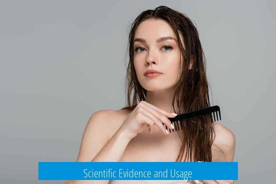 Scientific Evidence and Usage