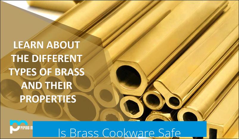 Is Brass Cookware Safe?