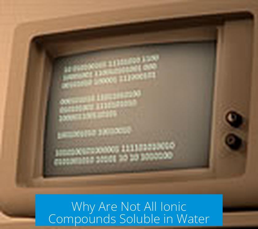 Why Are Not All Ionic Compounds Soluble in Water?