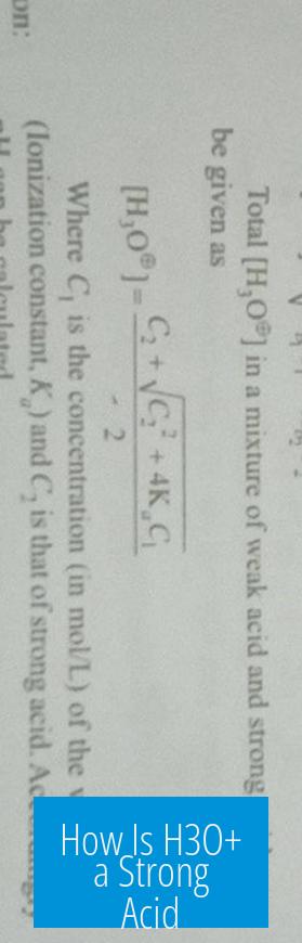 How Is H3O+ a Strong Acid?