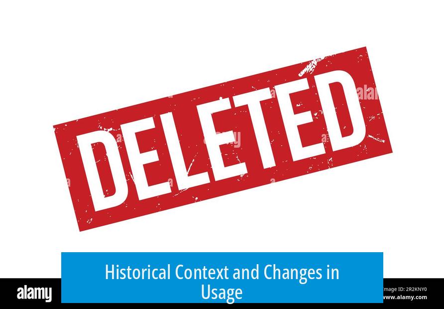Historical Context and Changes in Usage