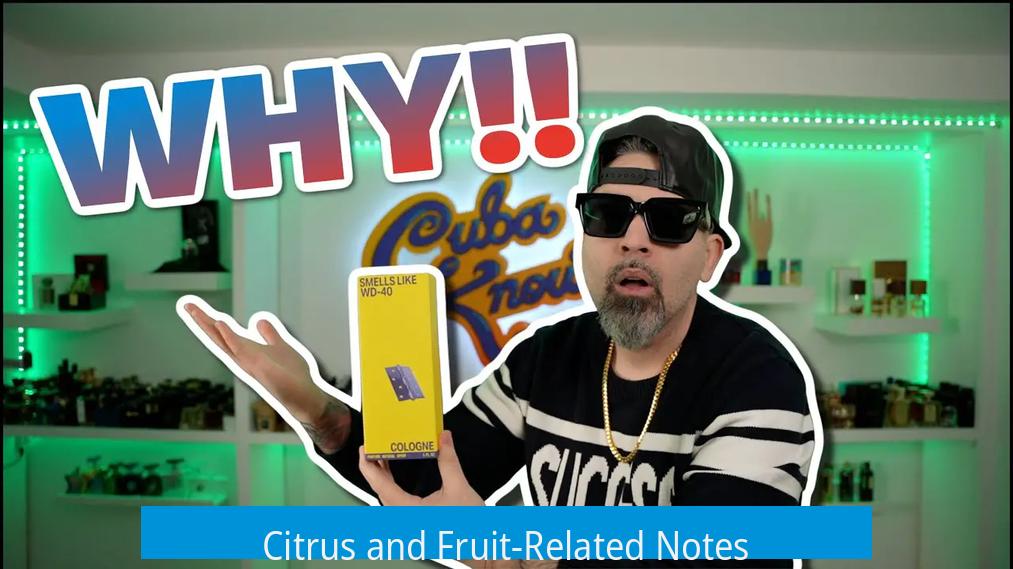 Citrus and Fruit-Related Notes