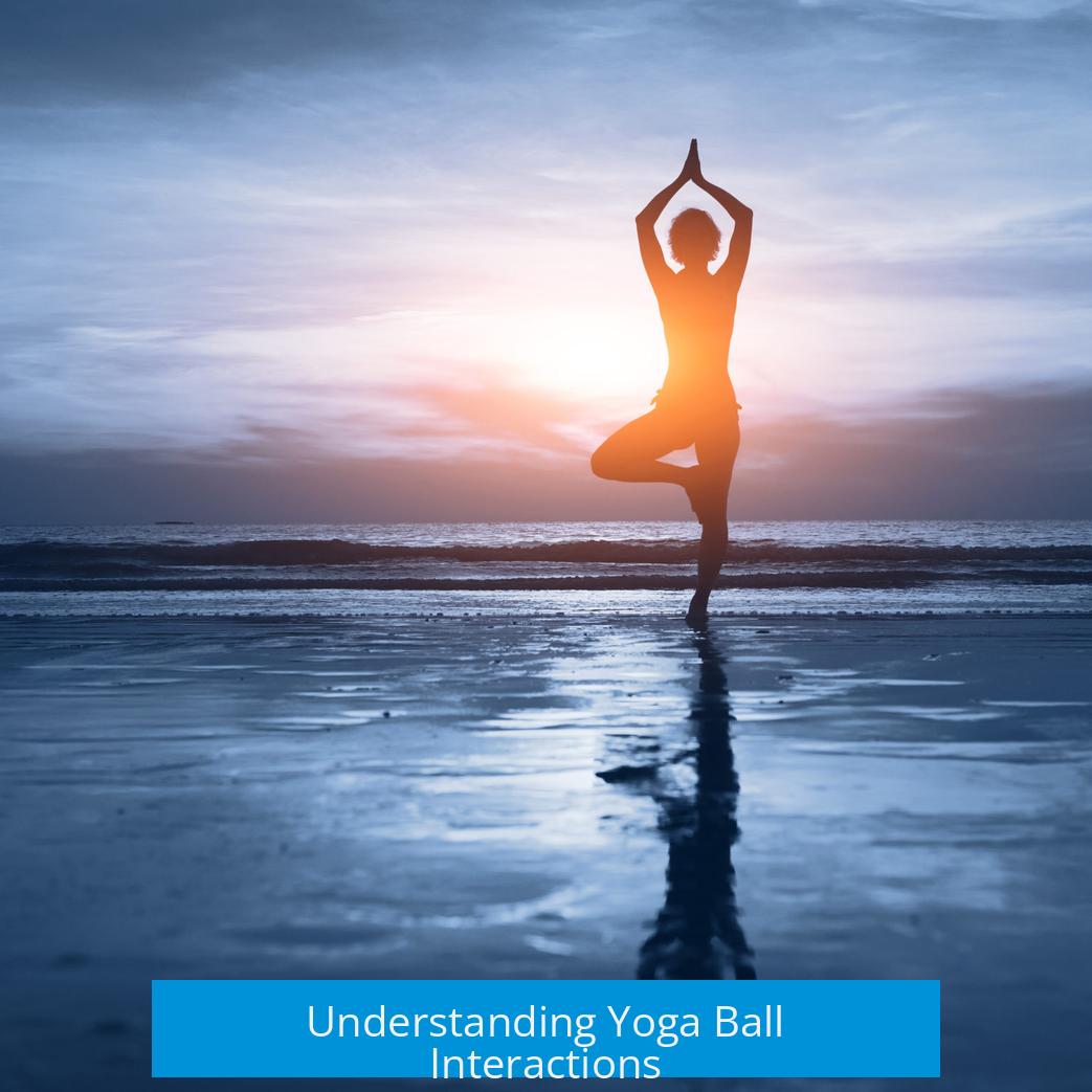 Understanding Yoga Ball Interactions