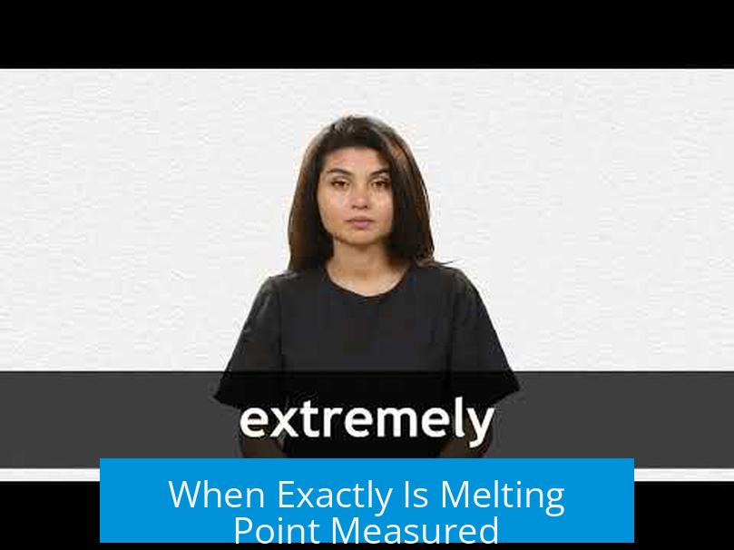 When Exactly Is Melting Point Measured?