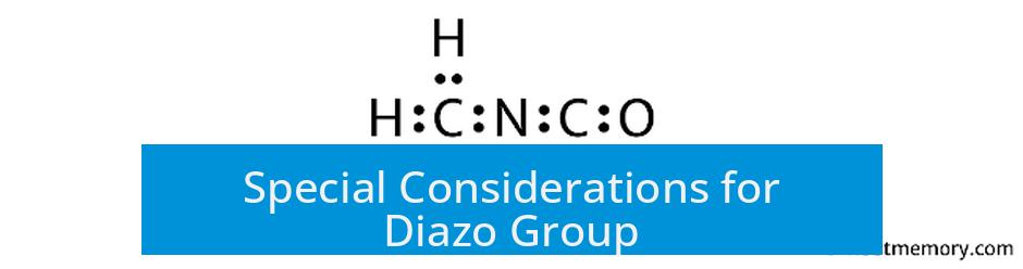 Special Considerations for Diazo Group