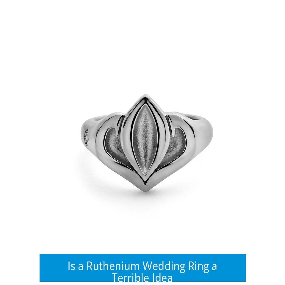 Is a Ruthenium Wedding Ring a Terrible Idea?