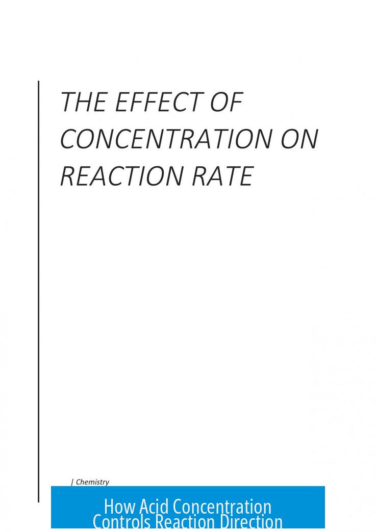 How Acid Concentration Controls Reaction Direction