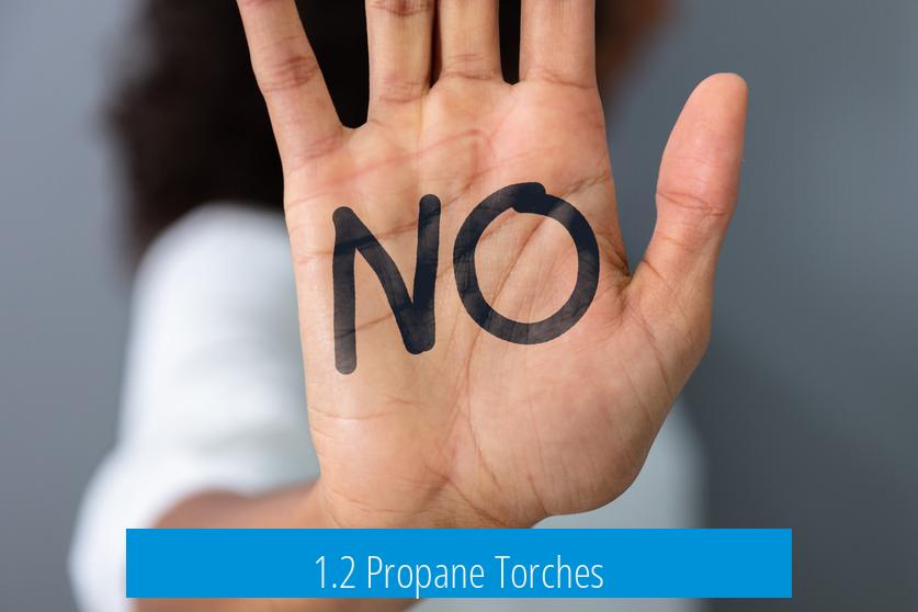 1.2 Propane Torches