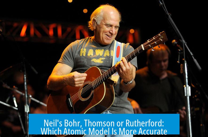 Neil's Bohr, Thomson or Rutherford: Which Atomic Model Is More Accurate?
