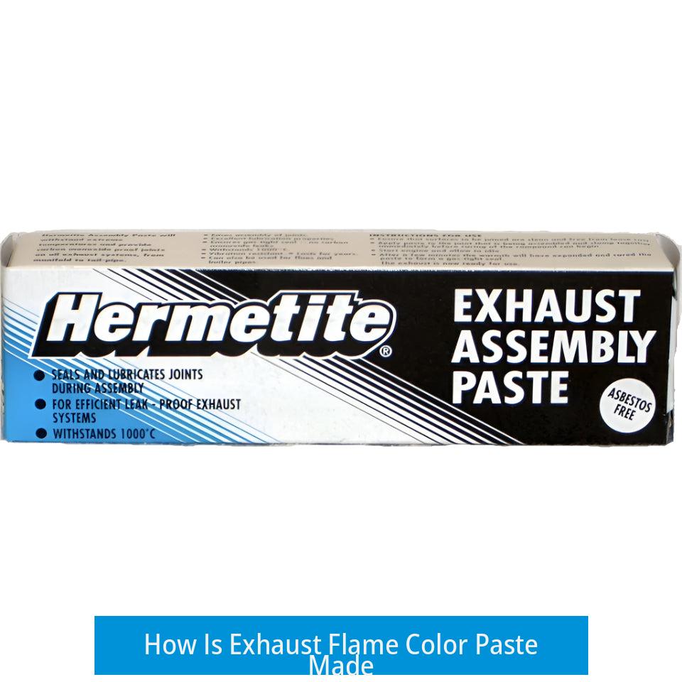 How Is Exhaust Flame Color Paste Made?