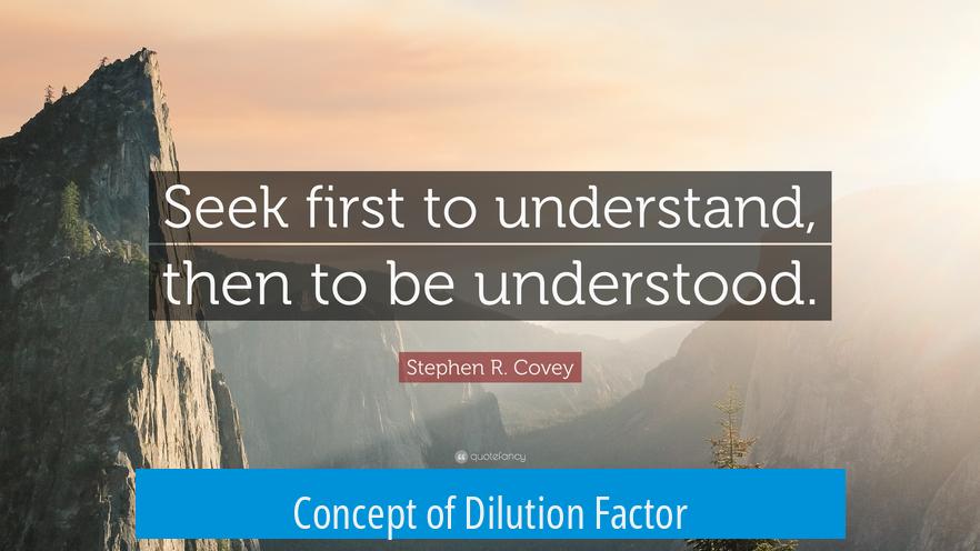 Concept of Dilution Factor