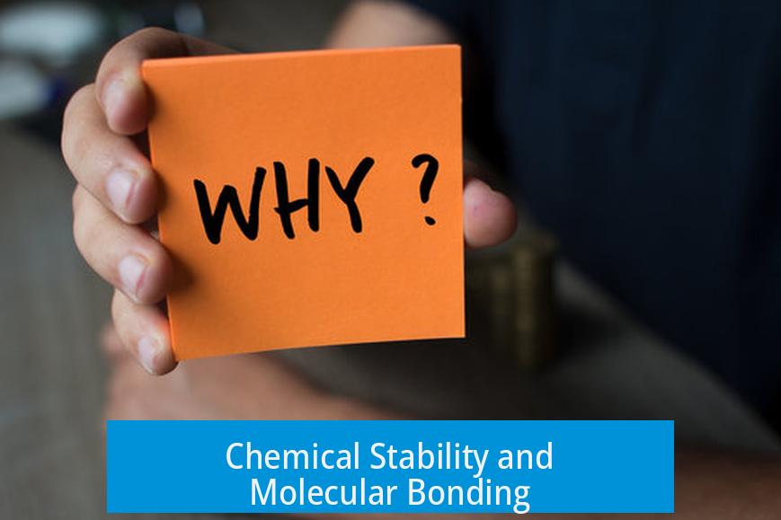 Chemical Stability and Molecular Bonding