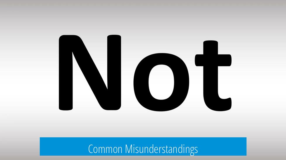 Common Misunderstandings