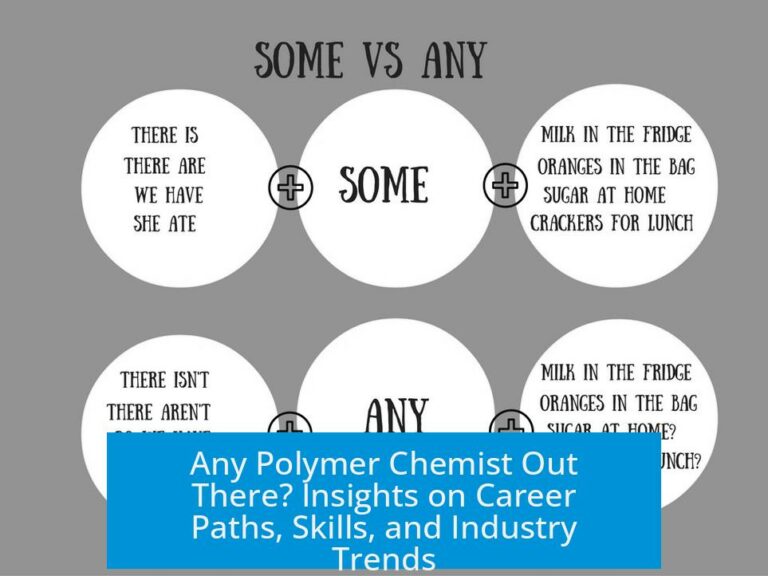 Any Polymer Chemist Out There? Insights on Career Paths, Skills, and Industry Trends