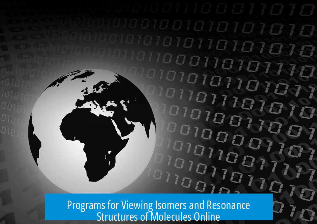 Programs for Viewing Isomers and Resonance Structures of Molecules Online