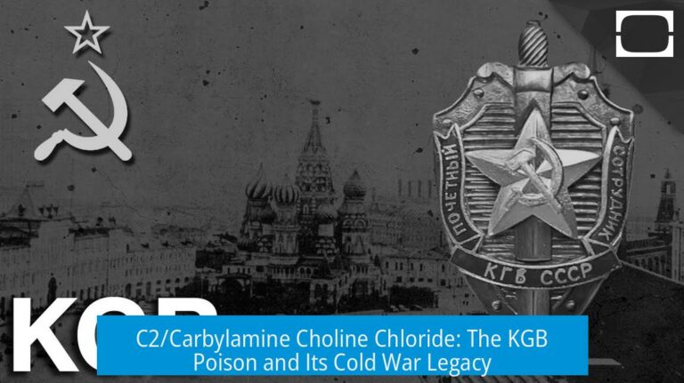 C2/Carbylamine Choline Chloride: The KGB Poison and Its Cold War Legacy