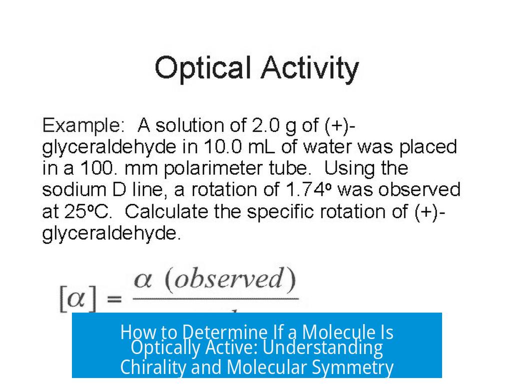 How to Determine If a Molecule Is Optically Active: Understanding Chirality and Molecular Symmetry