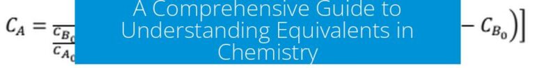 A Comprehensive Guide to Understanding Equivalents in Chemistry