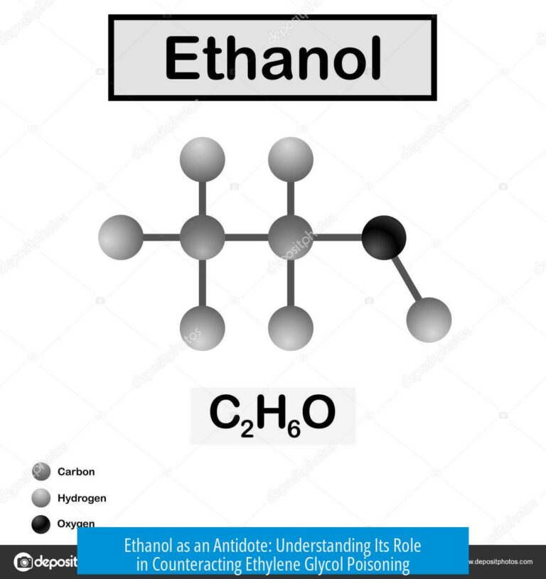 Ethanol as an Antidote: Understanding Its Role in Counteracting Ethylene Glycol Poisoning