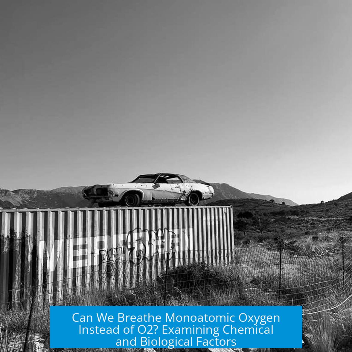 Can We Breathe Monoatomic Oxygen Instead of O2? Examining Chemical and Biological Factors