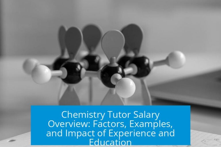 Chemistry Tutor Salary Overview: Factors, Examples, and Impact of Experience and Education