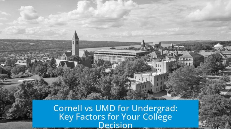 Cornell vs UMD for Undergrad: Key Factors for Your College Decision