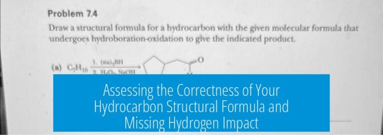 Assessing the Correctness of Your Hydrocarbon Structural Formula and Missing Hydrogen Impact
