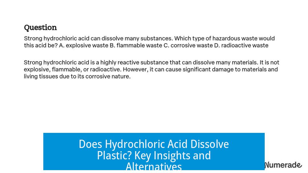 Does Hydrochloric Acid Dissolve Plastic? Key Insights and Alternatives