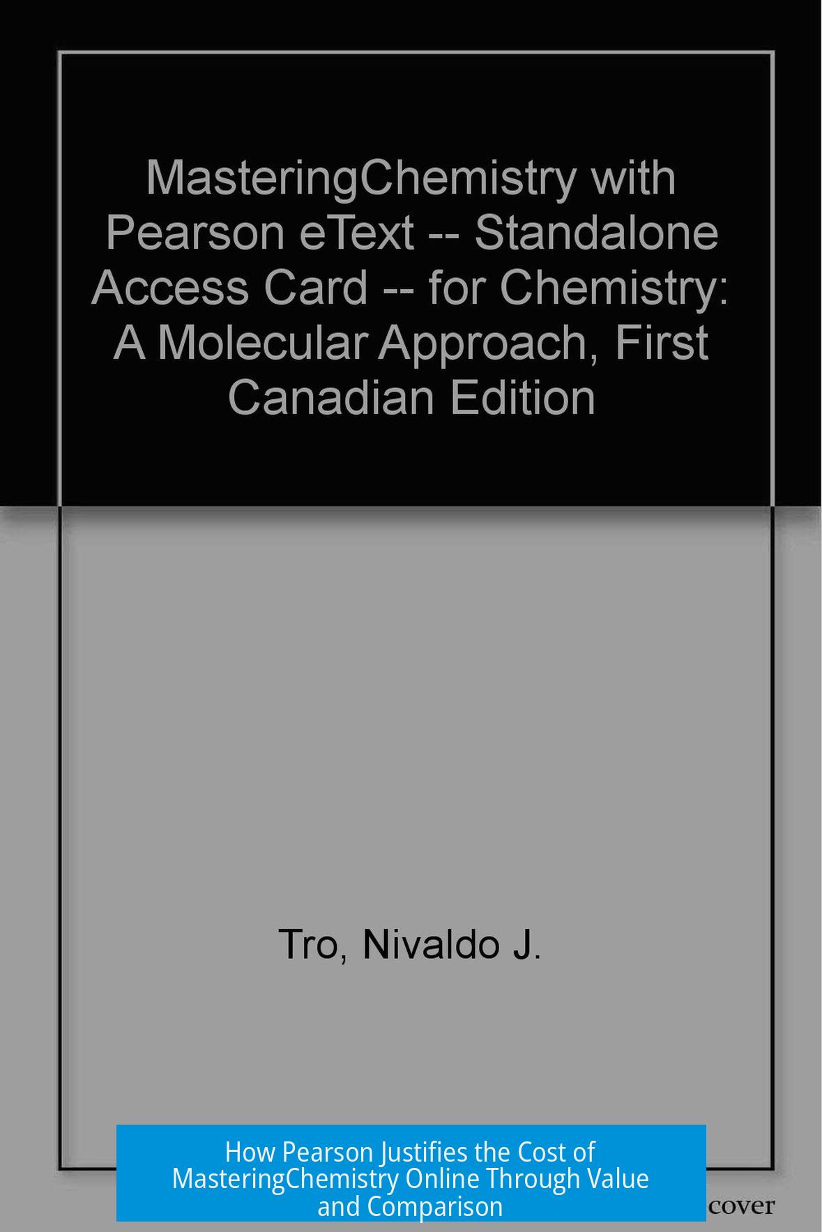 How Pearson Justifies the Cost of MasteringChemistry Online Through Value and Comparison