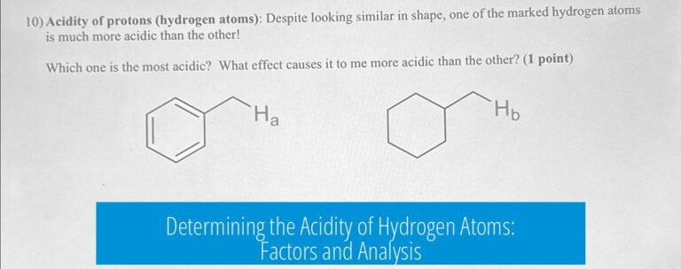 Determining the Acidity of Hydrogen Atoms: Factors and Analysis