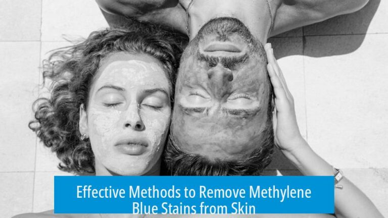Effective Methods to Remove Methylene Blue Stains from Skin