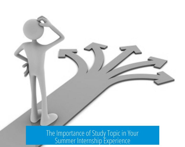 The Importance of Study Topic in Your Summer Internship Experience
