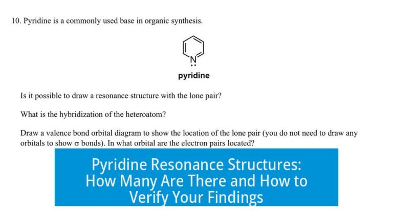 Pyridine Resonance Structures: How Many Are There and How to Verify Your Findings