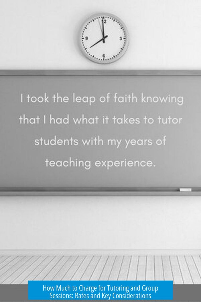 How Much to Charge for Tutoring and Group Sessions: Rates and Key Considerations