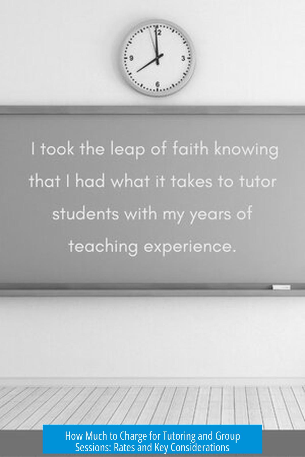How Much to Charge for Tutoring and Group Sessions: Rates and Key Considerations