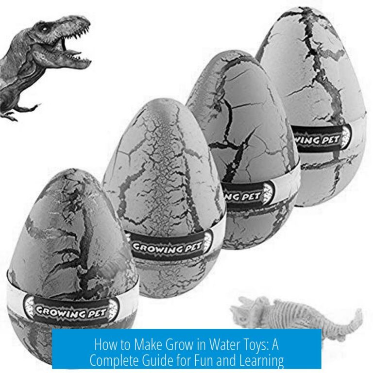 How to Make Grow in Water Toys: A Complete Guide for Fun and Learning
